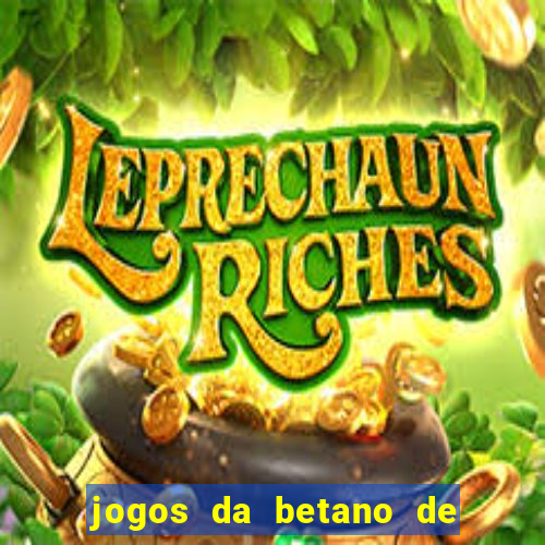 jogos da betano de 10 centavos